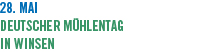 28. Mai Deutscher M&uuml;hlentag in Winsen