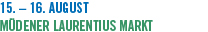 15. � 16. August M&uuml;dener Laurentius Markt