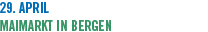 29. April Maimarkt in Bergen