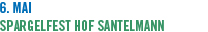 6. Mai Spargelfest Hof Santelmann