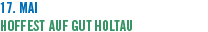 17. Mai Hoffest auf Gut Holtau