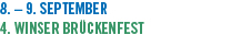 8.  9. September 4. Winser Brückenfest