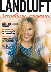 Abbildung der aktuellen Ausgabe von LANDLUFT, das Wendland Magazin