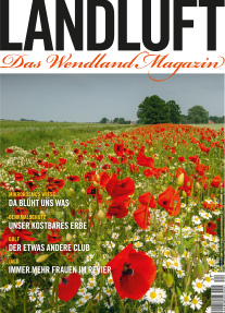 Abbildung der aktuellen Ausgabe von LANDLUFT, das Wendland Magazin